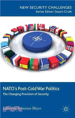 NATO's Post-Cold War Politics ― The Changing Provision of Security