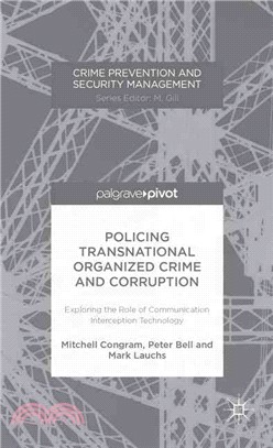 Policing Transnational Organized Crime and Corruption ― Exploring the Role of Communication Interception Technology