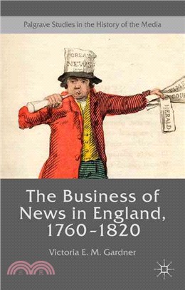 The Business of News in England 1760-1820