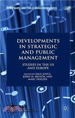 Developments in Strategic and Public Management ─ Studies in the US and Europe