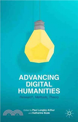 Advancing Digital Humanities ― Research, Methods, Theories