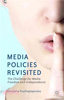 Media Policies Revisited ― The Challenge for Media Freedom and Independence