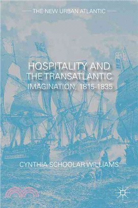 Hospitality and the Transatlantic Imagination, 1815-1835 ― Hospitality and Cosmopolitanism in Late Romantic Writing