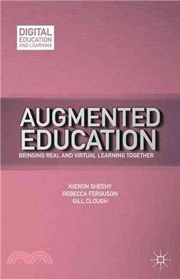 Augmented Education ─ Bringing Real and Virtual Learning Together