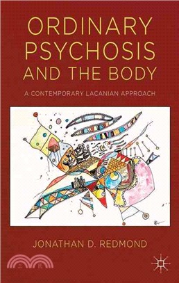 Ordinary Psychosis and the Body ─ A Contemporary Lacanian Approach