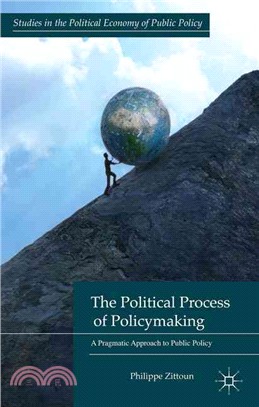 The Political Process of Policymaking ― A Pragmatic Approach to Public Policy