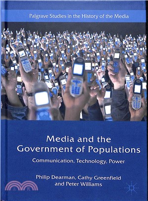 Media and the Government of Populations ─ Communication, Technology and Power