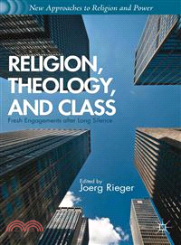 Religion, Theology, and Class ― Fresh Engagements After Long Silence