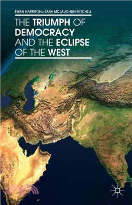 The Triumph of Democracy and the Eclipse of the West