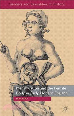 Menstruation and the Female Body in Early-modern England