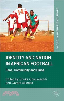 Identity and Nation in African Football ― Fans, Community and Clubs