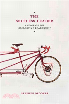 The Selfless Leader ― A Compass for Collective Leadership