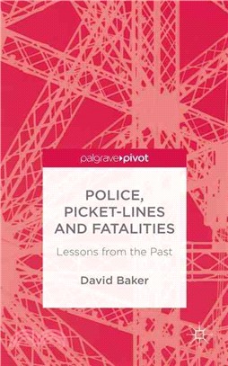 Police, Picket-lines and Fatalities ― Lessons from the Past