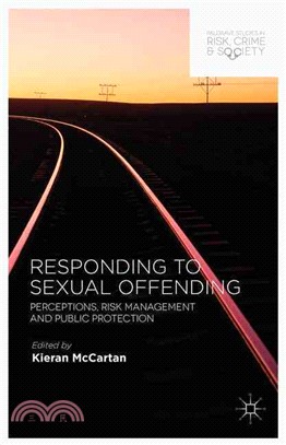 Responding to Sexual Offending ― Perceptions, Risk Management and Public Protection