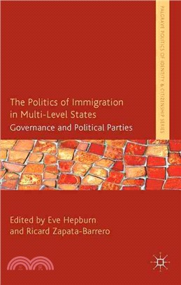 The Politics of Immigration in Multi-level States ― Governance and Political Parties