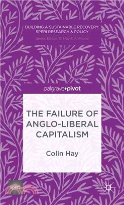 The Failure of Anglo-Liberal Capitalism