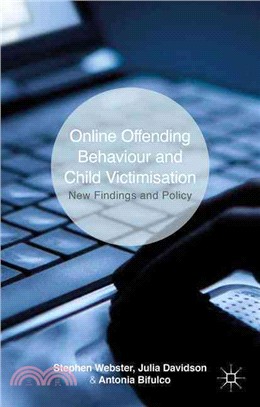 Online Offending Behaviour and Child Victimisation ― New Findings and Policy