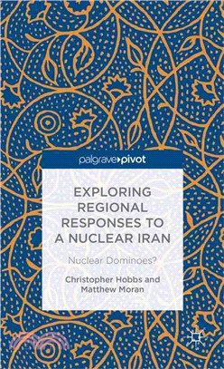 Exploring Regional Responses to a Nuclear Iran ― Nuclear Dominoes?