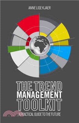 The Trend Management Toolkit ─ A Practical Guide to the Future