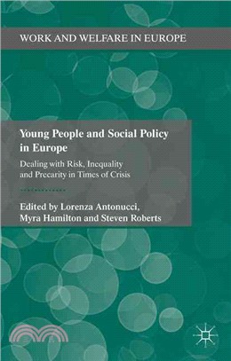 Young People and Social Policy in Europe ― Dealing With Risk, Inequality and Precarity in Times of Crisis