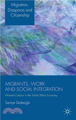 Migrants, Work and Social Integration ― Women's Labour in the Turkish Ethnic Economy