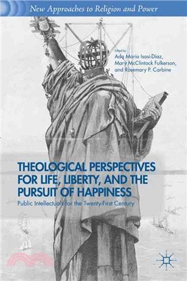 Theological Perspectives for Life, Liberty, and the Pursuit of Happiness ─ Public Intellectuals for the Twenty-First Century