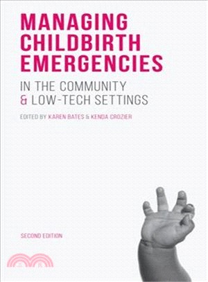 Managing Childbirth Emergencies in the Community and Low-tech Settings