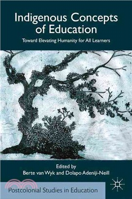 Indigenous Concepts of Education ― Toward Elevating Humanity for All Learners