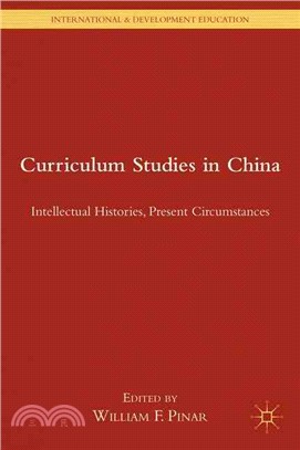 Curriculum Studies in China ― Intellectual Histories, Present Circumstances