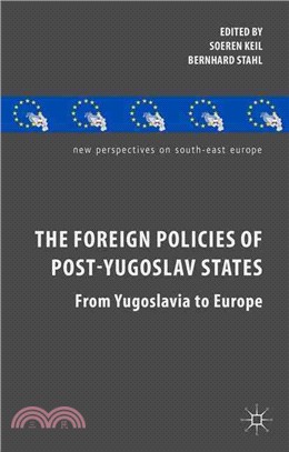 The Foreign Policies of Post-Yugoslav States ─ From Yugoslavia to Europe