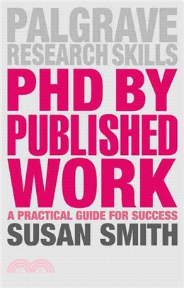 PhD by Published Work ─ A Practical Guide for Success