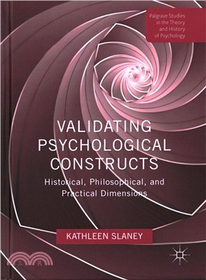 Validating Psychological Constructs ― Historical, Philosophical, and Practical Dimensions