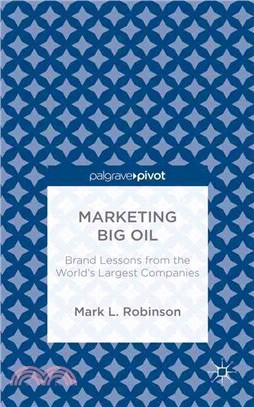 Marketing Big Oil ― Brand Lessons from the World's Largest Companies