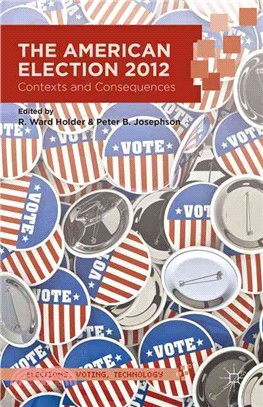 The American Election 2012 ― Contexts and Consequences