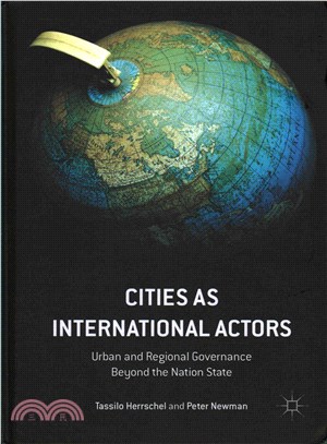 Cities As International Actors ― Urban and Regional Governance Beyond the Nation State