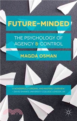 Future-Minded ― The Psychology of Agency and Control