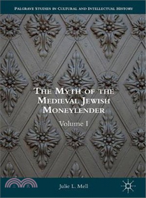 The Myth of the Medieval Jewish Moneylender