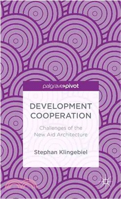 Development Cooperation ― Challenges of the New Aid Architecture