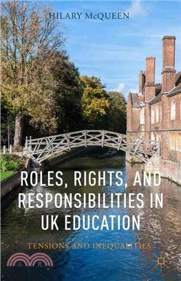 Roles, Rights, and Responsibilities in UK Education ─ Tensions and Inequalities