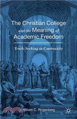 The Christian College and the Meaning of Academic Freedom ― Truth-seeking in Community