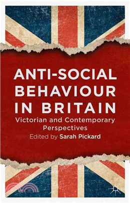 Anti-Social Behaviour in Britain ― Victorian and Contemporary Perspectives