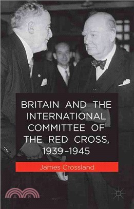 Britain and the International Committee of the Red Cross, 1939-1945