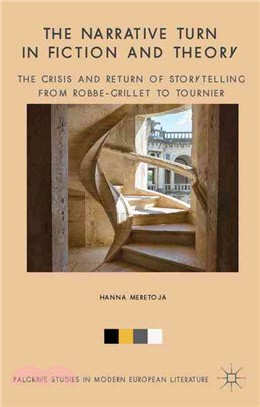 The Narrative Turn in Fiction and Theory ─ The Crisis and Return of Storytelling from Robbe-Grillet to Tournier