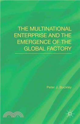 The Multinational Enterprise and the Emergence of the Global Factory