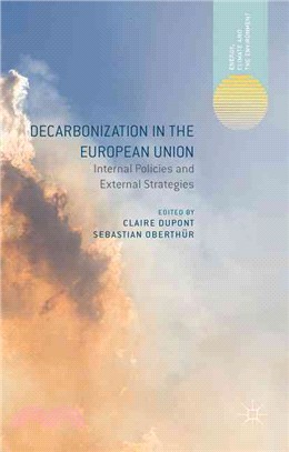 Decarbonisation in the Eu ― Internal Policies and External Strategies