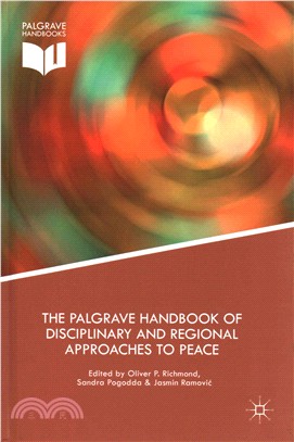 The Palgrave Handbook of Disciplinary and Regional Approaches to Peace