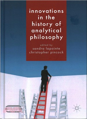 Innovations in the History of Analytical Philosophy