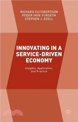 Innovating in a Service-driven Economy ― Insights, Application and Practice