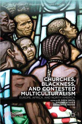 Churches, Blackness, and Contested Multiculturalism ― Europe, Africa, and North America