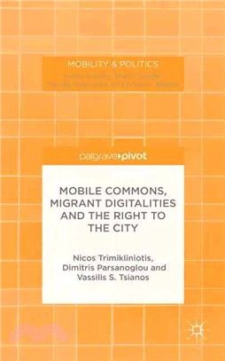 Mobile Commons, Migrant Digitalities and the Right to the City